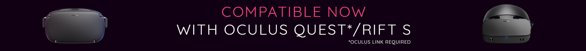Compatible with Oculus Quest / Rift S